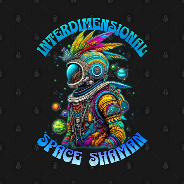 INTERDIMENSIONAL SPACE SHAMAN by Tripnotic