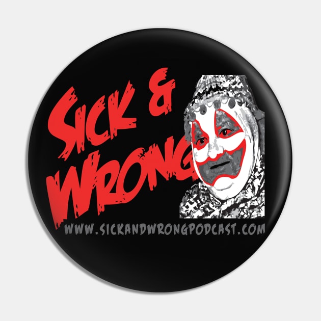 SW Gacey Sticker Pin by Sick and Wrong Podcast