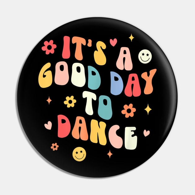 Groovy Its A  Day To Dance  Dance Teacher Pin by Art Diana Co