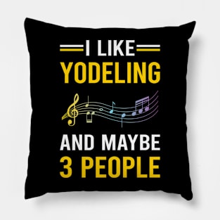 3 People Yodeling Yodel Pillow