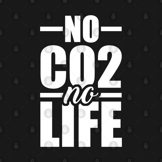 No Co2 No Life by Stoney09