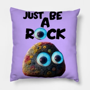 everything everywhere all at once, just be a rock Pillow