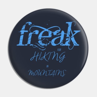 trekking and hiking Freak adventure Pin