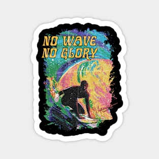 No Wave No Glory Magnet