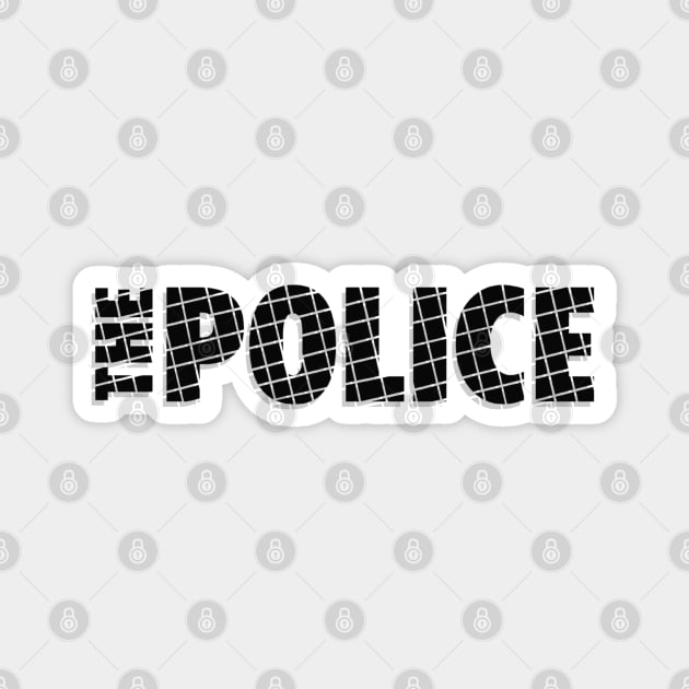 The Police Fan Art Magnet by Timeless Chaos