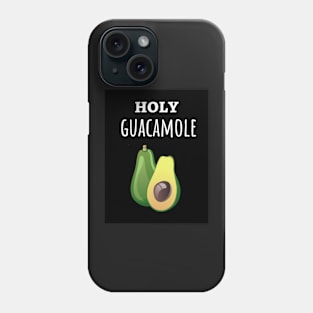 Holy Guacamole Phone Case