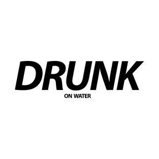 Drunk On Water Hydro Homies Black T-Shirt