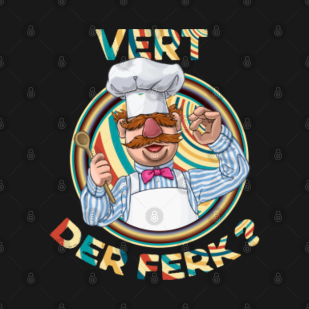 Discover Retro Vert Der Ferk Chef Funny - Vert Der Ferk - T-Shirt