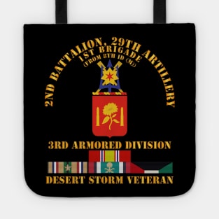 2nd Bn, 29th Artillery - 3rd Armored Div - Desert Storm Veteran Tote