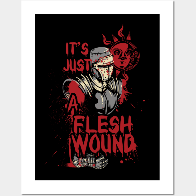 It's Just A Flesh Wound, Black Knight, Inspired From Monty Python ...