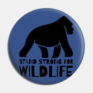 stand strong for wildlife Pin