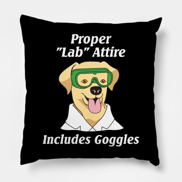 Proper Lab Attire Includes Goggles| Science Pun Pillow by HuhWhatHeyWhoDat