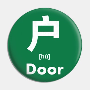 Door Chinese Character (Radical 63) Pin