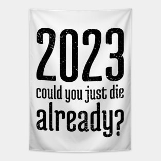 2023 Could You Jest Die Already? -8 Tapestry