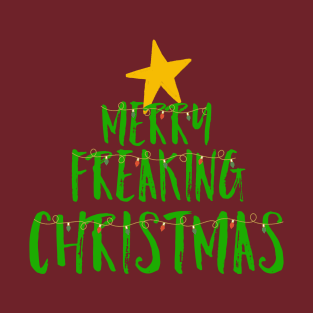 Merry Freaking Christmas T-Shirt