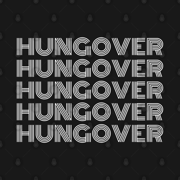 Hungover. A Great Design for Those Who Overindulged And Had A Few Too Many. Funny Drinking Saying by That Cheeky Tee