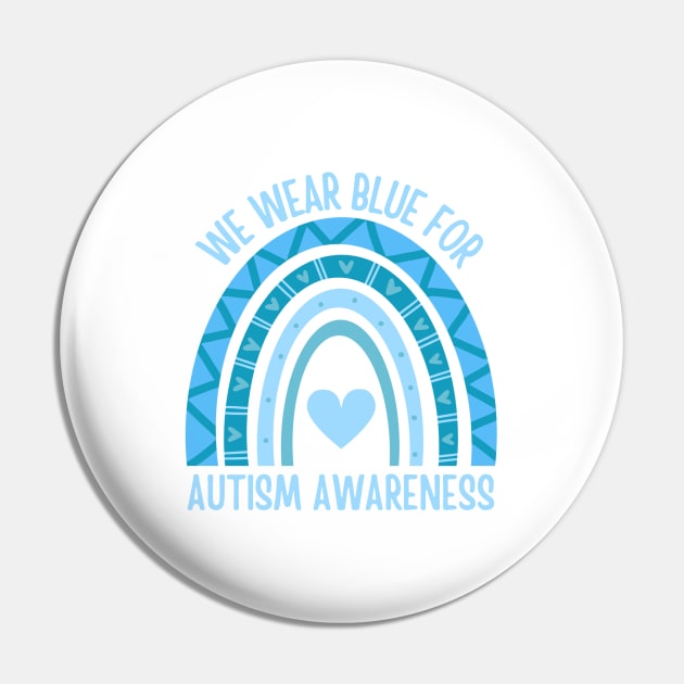 We Wear Blue For Autism Awareness Pin by HobbyAndArt