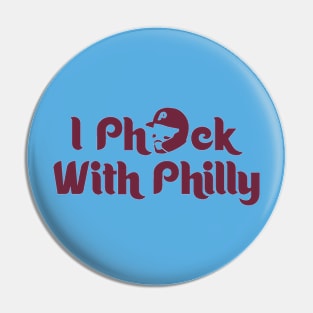 I Ph*ck with Philly Pin