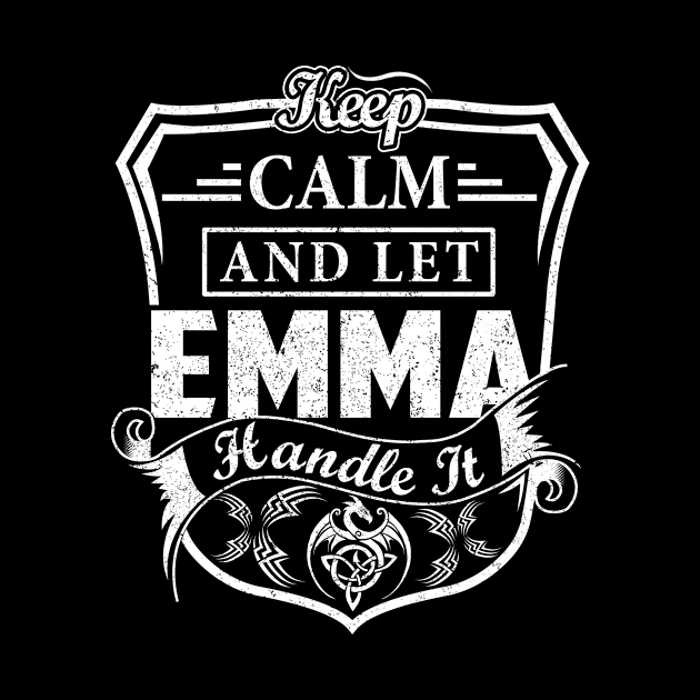 Keep Calm and Let EMMA Handle It by Jenni