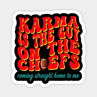 Karma Is the Guy on the Chief Magnet