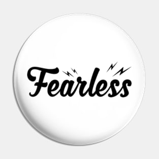 Fearless Pin