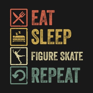 Funny eat sleep Figure Skate repeat retro vintage gift idea T-Shirt