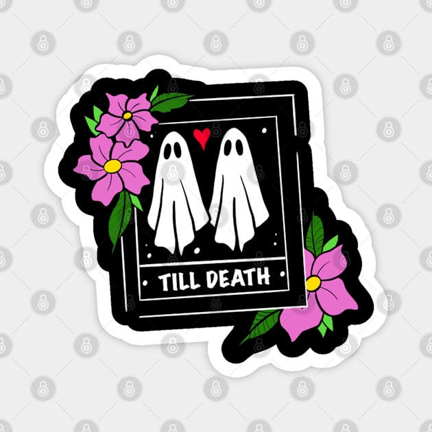 Till death Magnet by lavonneroberson