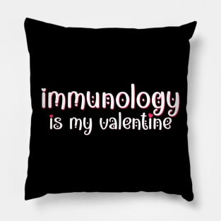 Immunology is my Valentine Pillow