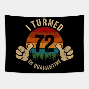 I Turned 72 In Quarantine Tapestry