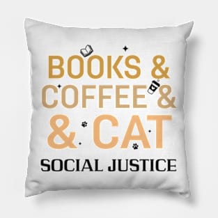 books and coffee and cat and social justice Pillow