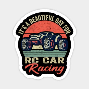 It's A Beautiful Day for RC Car Racing Magnet