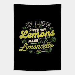 If Life Gives You Lemons Make Limoncello by Tobe Fonseca Tapestry