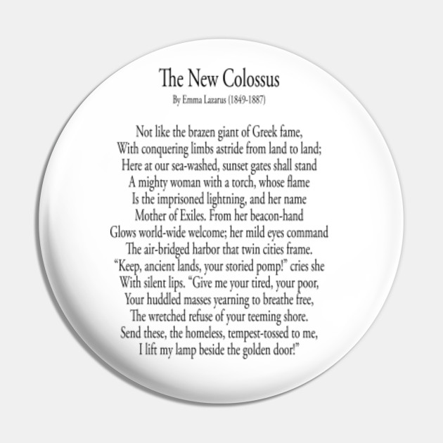 Poetry Poem The New Colossus By Emma Lazarus 1849 1887 Poetry Poem The New Colossus Lazarus Pin Teepublic
