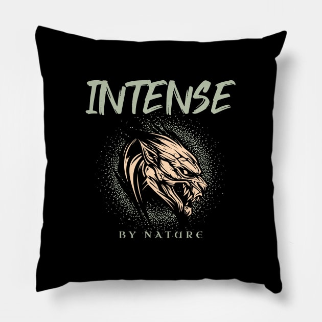 Intense By Nature Quote Motivational Inspirational Pillow by Cubebox