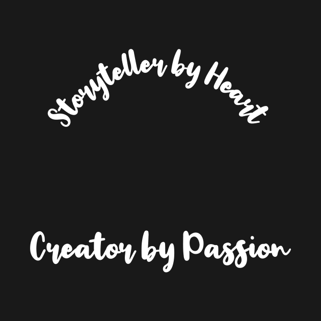 Storyteller by Heart , Creator by Passion by Crafty Career Creations