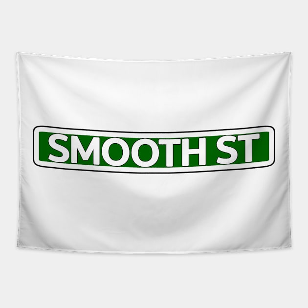 Smooth St Street Sign Tapestry by Mookle