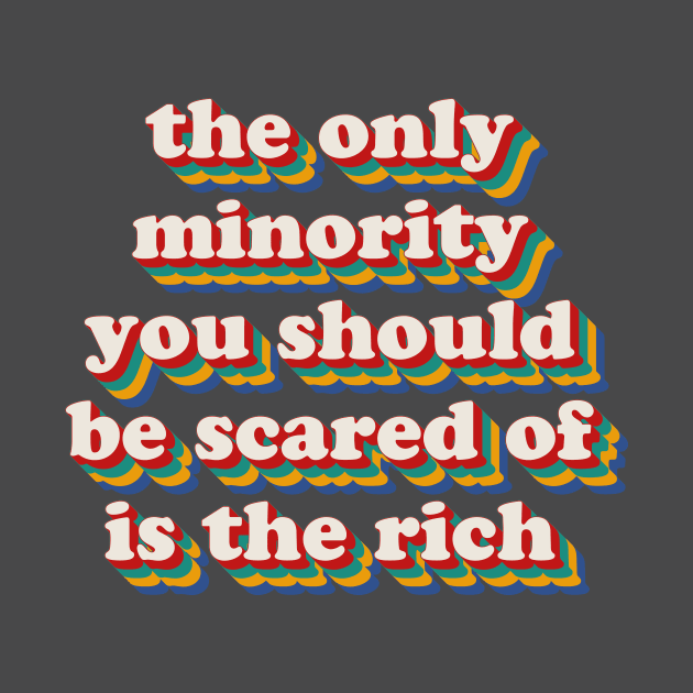 Fear The Rich by n23tees