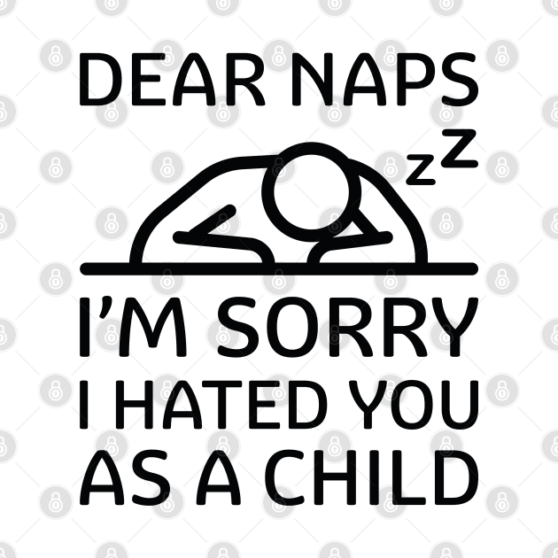 Dear Naps by LuckyFoxDesigns