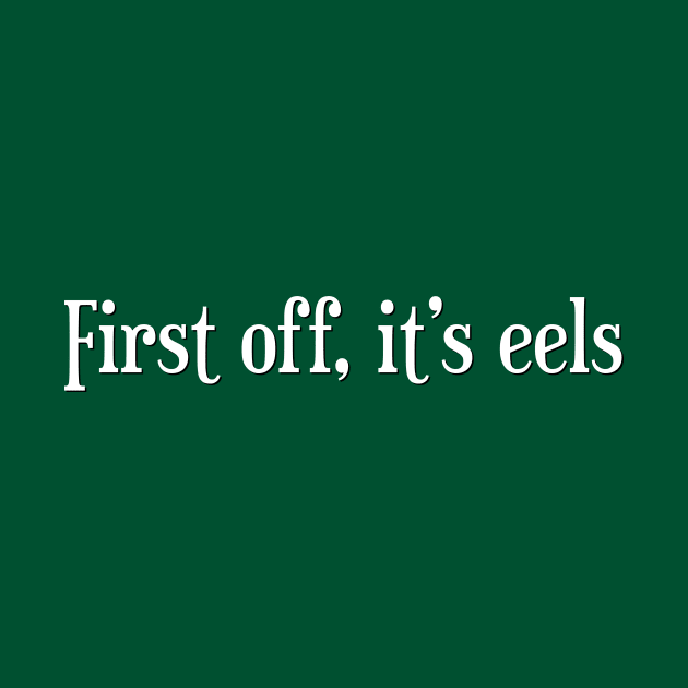 First off, it's eels by gusilu