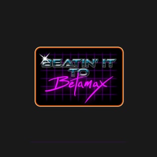 Betamax T-Shirt