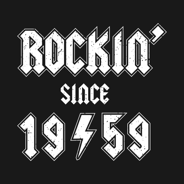 Rockin since 1959 birthday rocker gift by Daribo