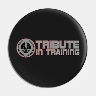 Tribute in Training Pin