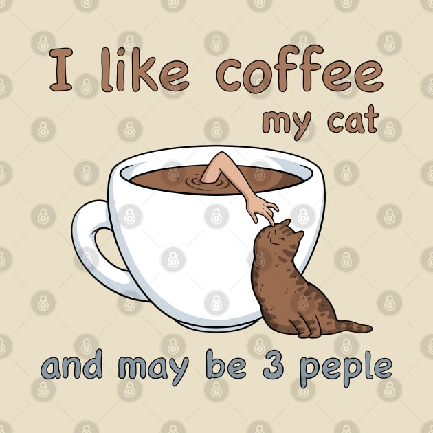 I like coffee my cat and may be 2 people by comicada