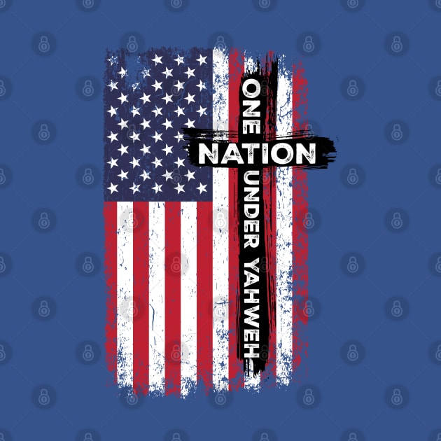 One Nation Under Yahweh by CalledandChosenApparel