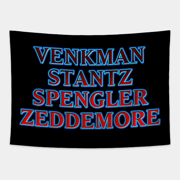 Venkman Stantz Spengler Zeddemore #1 Tapestry by RickTurner