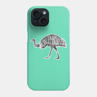 How EMUsing - Emu Pun Phone Case