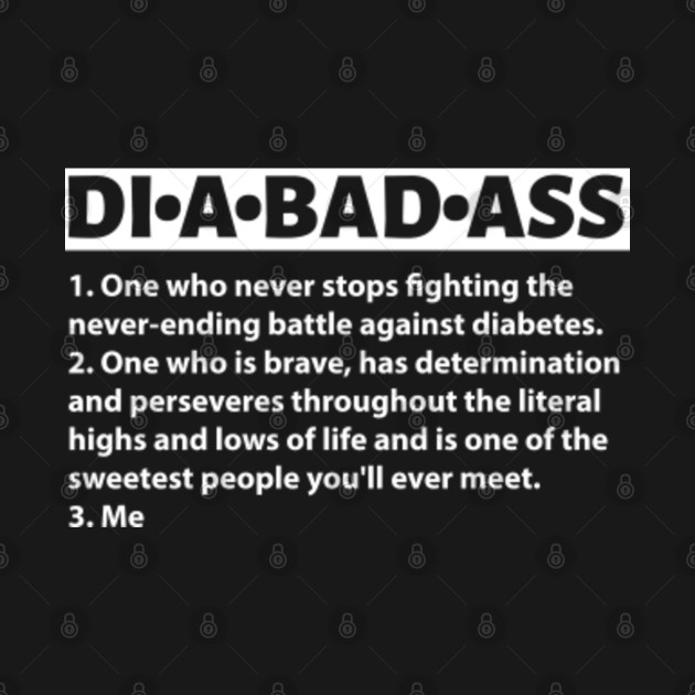 Disover Diabadass Diabetes Awareness Diabetic Gift - Diabetes Awareness - T-Shirt