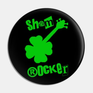 ShamRocker Pin