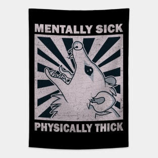 Possum - Mentally Sick Physically Thick Tapestry