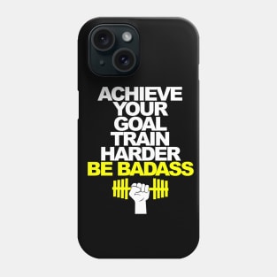 Be Strong Train Harder Phone Case